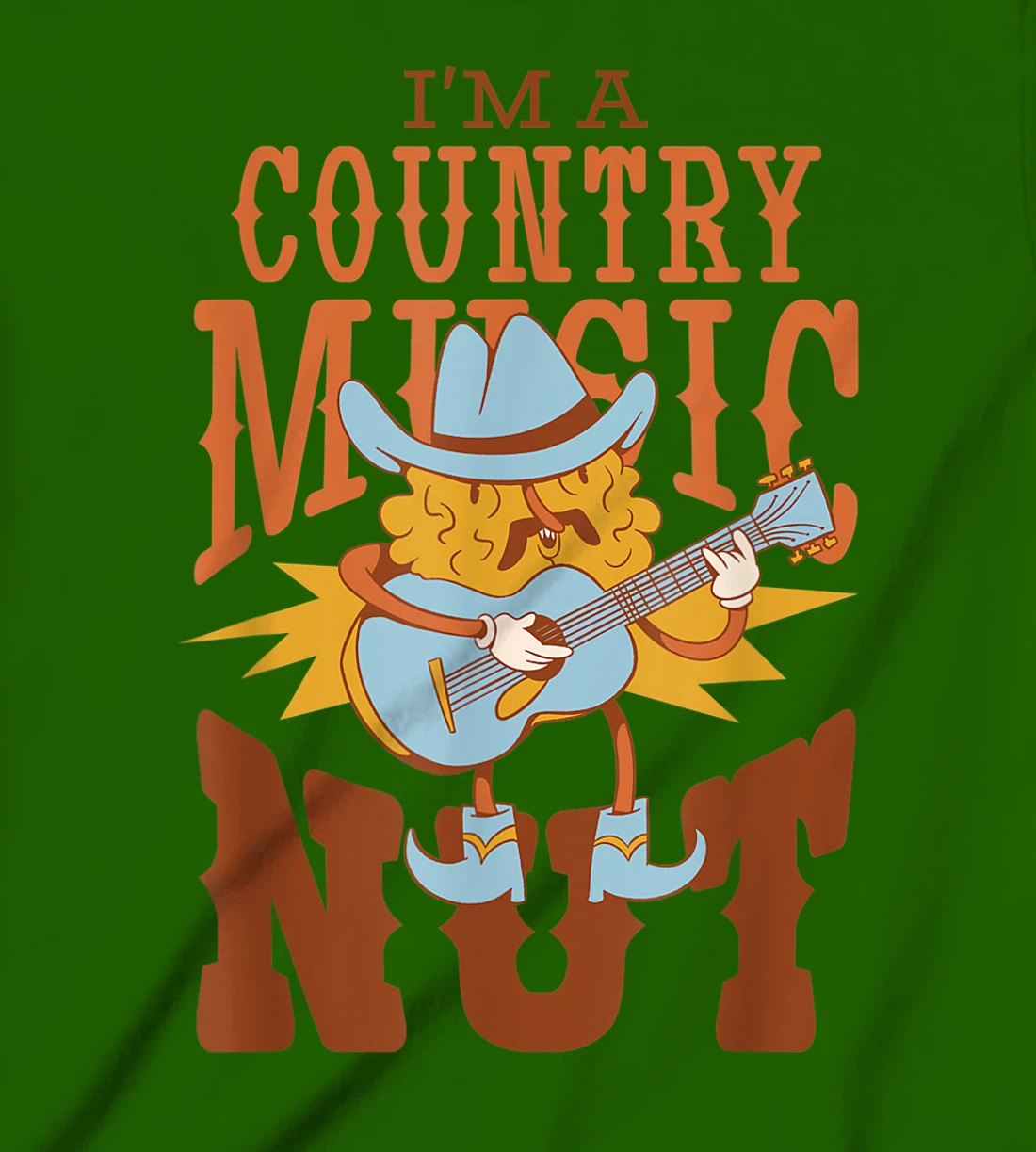 Womens I'm A Country Music Nut Cowboy Guitar Western Walnut T-Shirt, Kid T-Shirt and Women T-Shirt