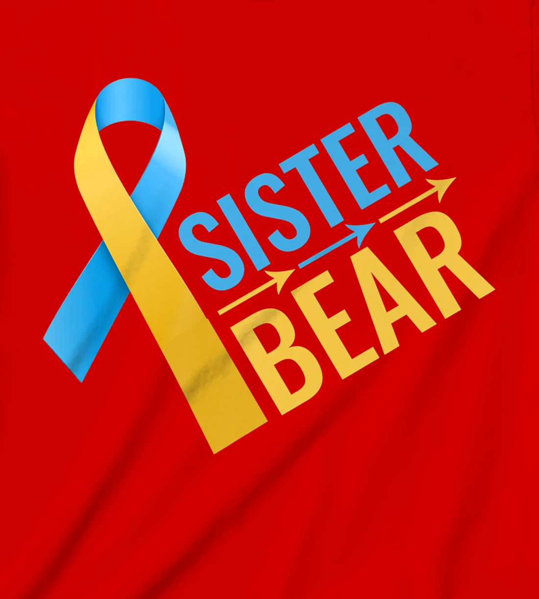 proud sister of Down Syndrome warrior Awareness Trisomy 21 T-Shirt, Kid T-Shirt and Women T-Shirt