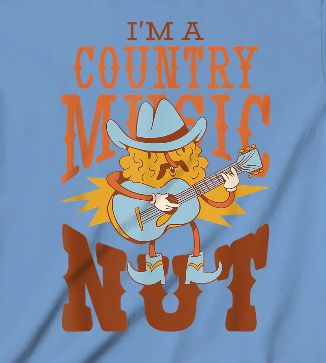Womens I'm A Country Music Nut Cowboy Guitar Western Walnut T-Shirt, Kid T-Shirt and Women T-Shirt