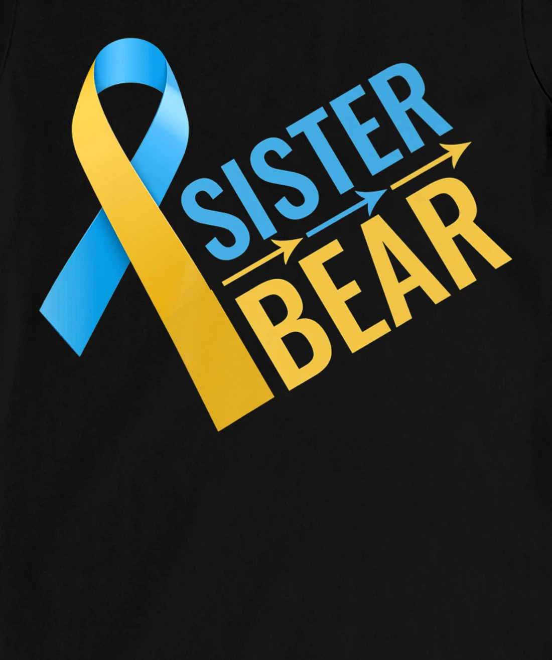 proud sister of Down Syndrome warrior Awareness Trisomy 21 T-Shirt, Kid T-Shirt and Women T-Shirt