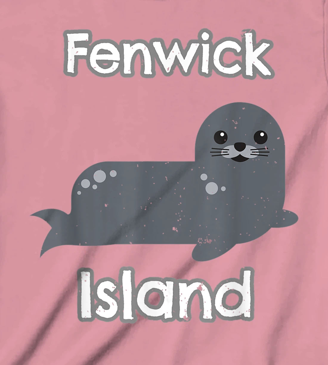 Womens Fenwick Island Delaware Marine Life Harbor Seal T-Shirt, Kid T-Shirt and Women T-Shirt
