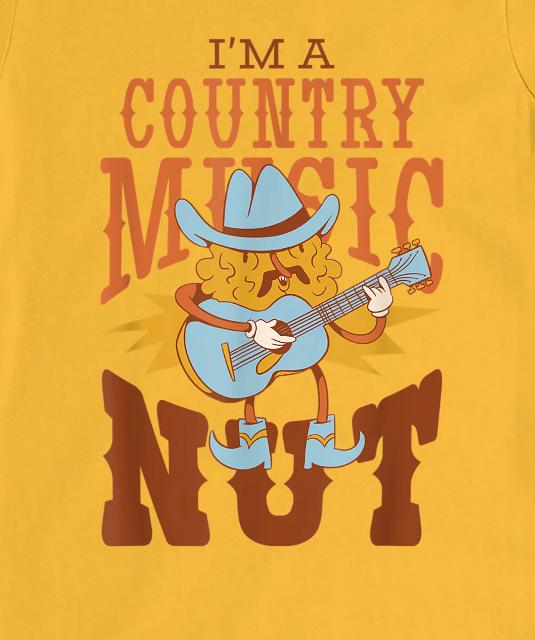 Womens I'm A Country Music Nut Cowboy Guitar Western Walnut T-Shirt, Kid T-Shirt and Women T-Shirt