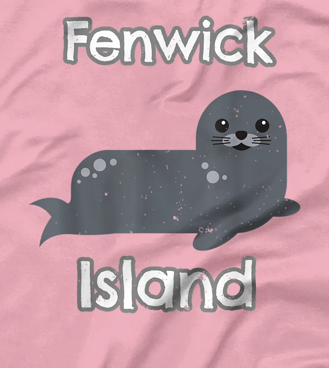 Womens Fenwick Island Delaware Marine Life Harbor Seal T-Shirt, Kid T-Shirt and Women T-Shirt