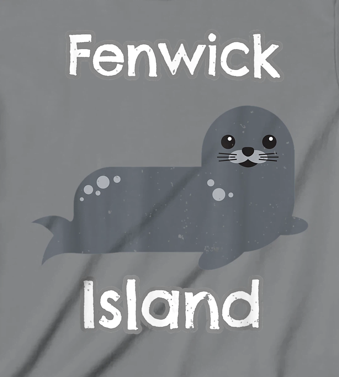 Womens Fenwick Island Delaware Marine Life Harbor Seal T-Shirt, Kid T-Shirt and Women T-Shirt