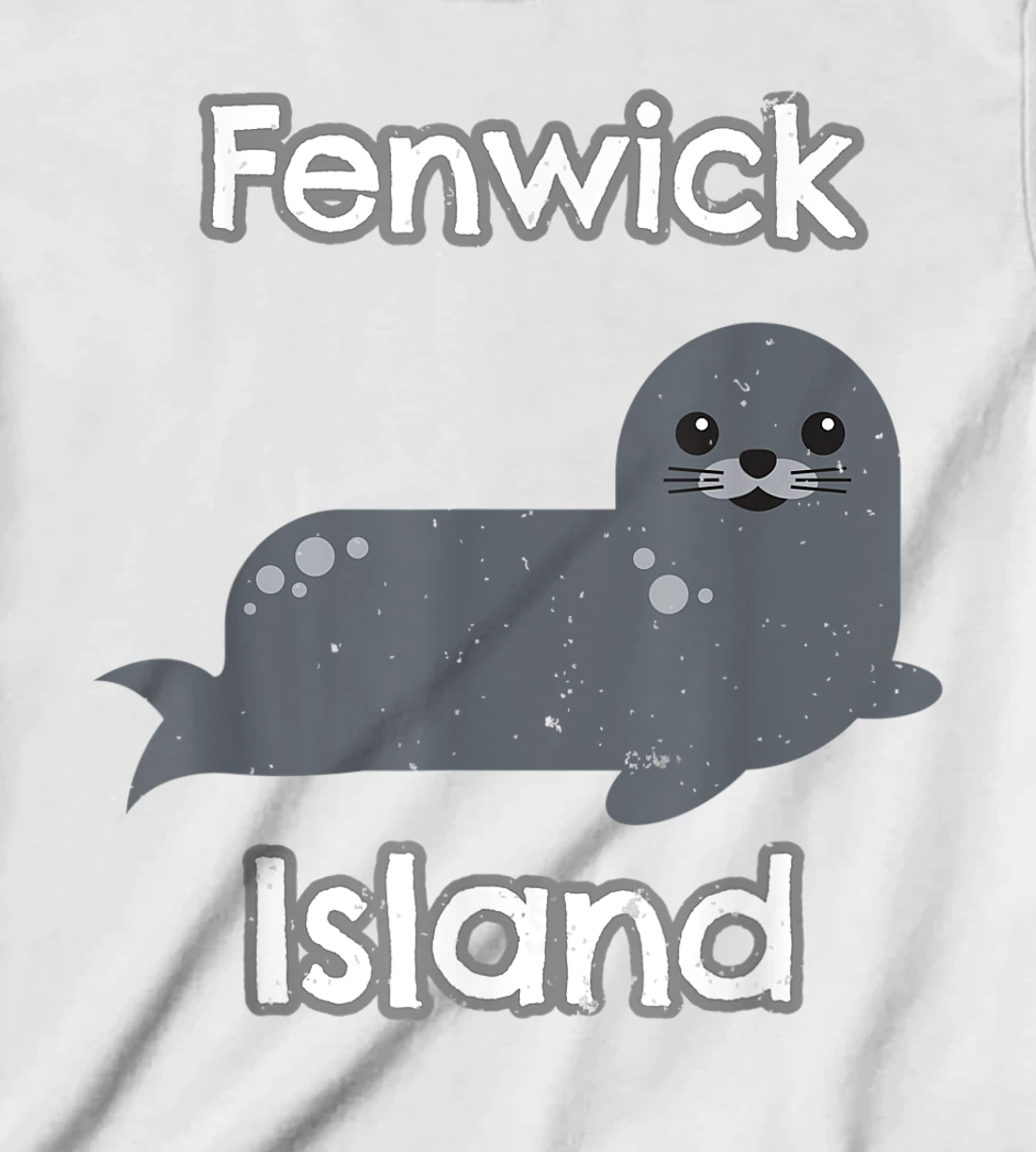 Womens Fenwick Island Delaware Marine Life Harbor Seal T-Shirt, Kid T-Shirt and Women T-Shirt