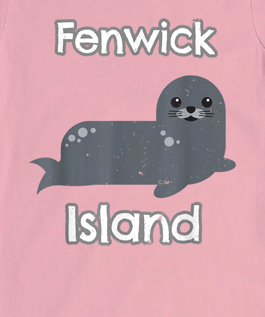 Womens Fenwick Island Delaware Marine Life Harbor Seal T-Shirt, Kid T-Shirt and Women T-Shirt