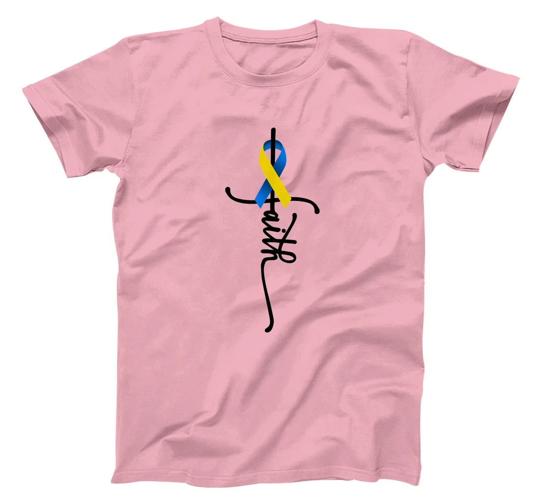Womens Down Syndrome Faith Down Syndrome Awareness Gifts Trisomy 21 T-Shirt, Kid T-Shirt and Women T-Shirt