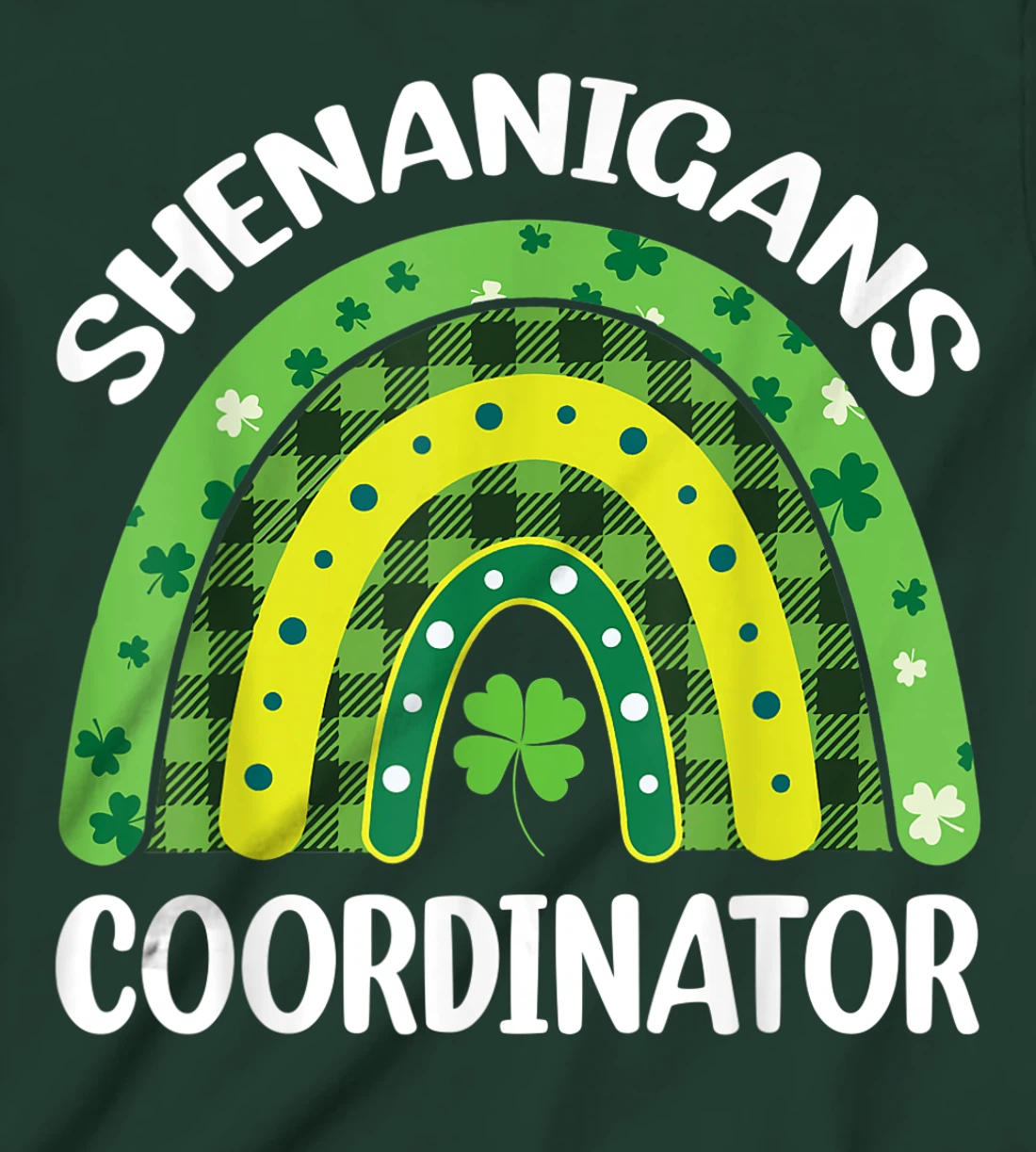 Shenanigans Coordinator Rainbow St Patricks Day Teacher Gift T-Shirt, Kid T-Shirt and Women T-Shirt