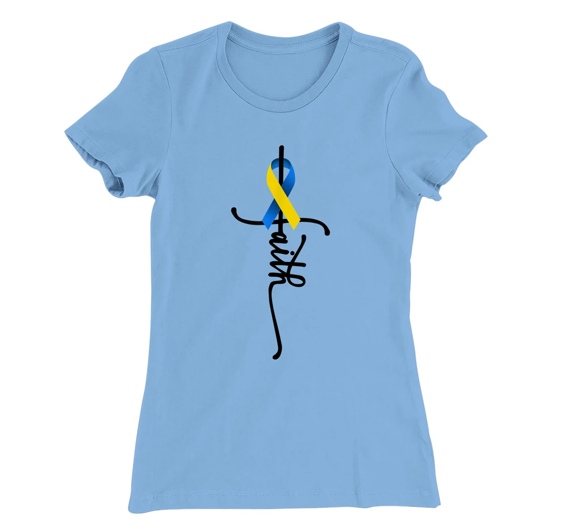 Womens Down Syndrome Faith Down Syndrome Awareness Gifts Trisomy 21 T-Shirt, Kid T-Shirt and Women T-Shirt