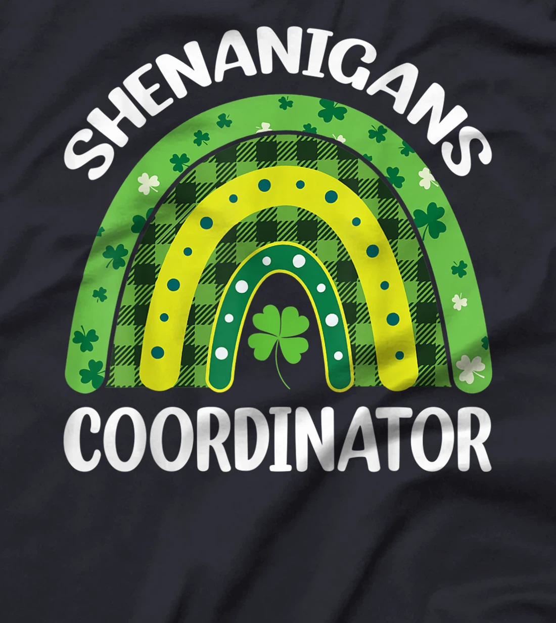 Shenanigans Coordinator Rainbow St Patricks Day Teacher Gift T-Shirt, Kid T-Shirt and Women T-Shirt