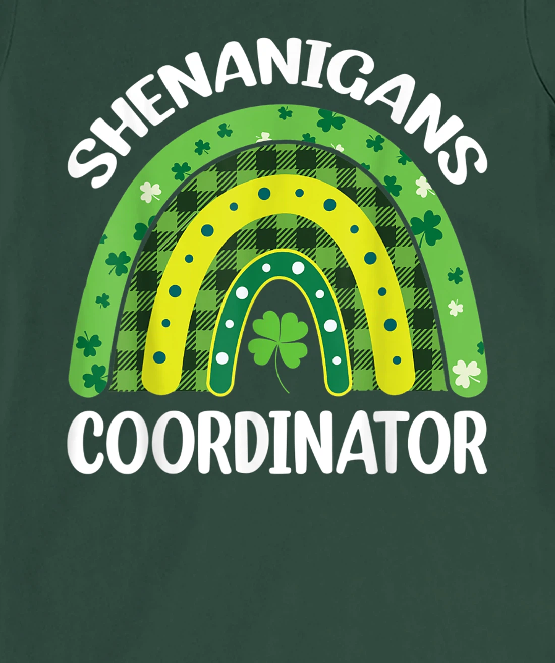 Shenanigans Coordinator Rainbow St Patricks Day Teacher Gift T-Shirt, Kid T-Shirt and Women T-Shirt