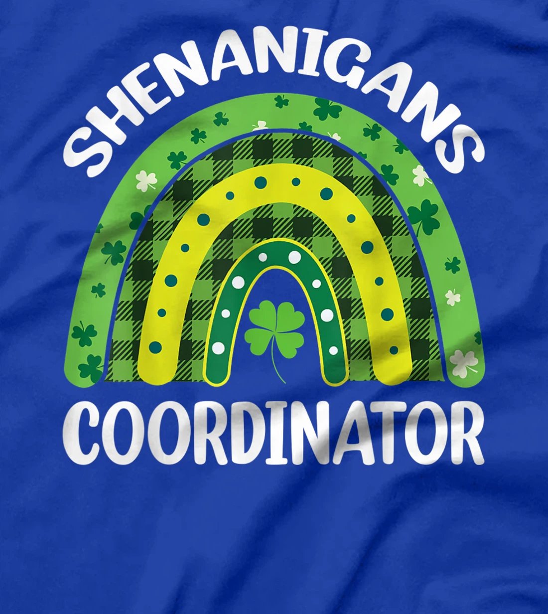 Shenanigans Coordinator Rainbow St Patricks Day Teacher Gift T-Shirt, Kid T-Shirt and Women T-Shirt