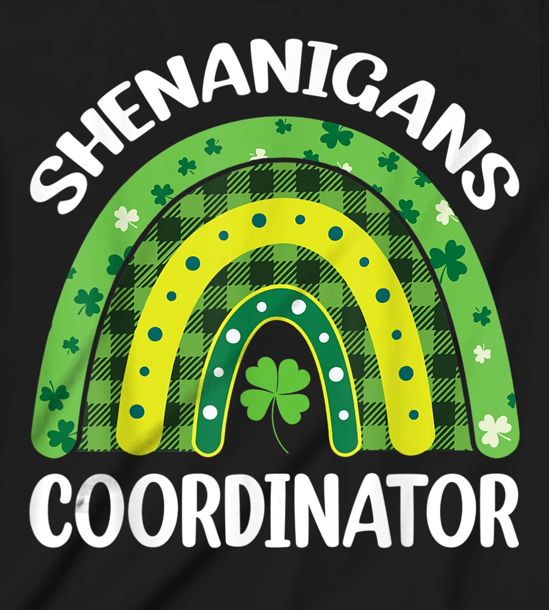 Shenanigans Coordinator Rainbow St Patricks Day Teacher Gift T-Shirt, Kid T-Shirt and Women T-Shirt
