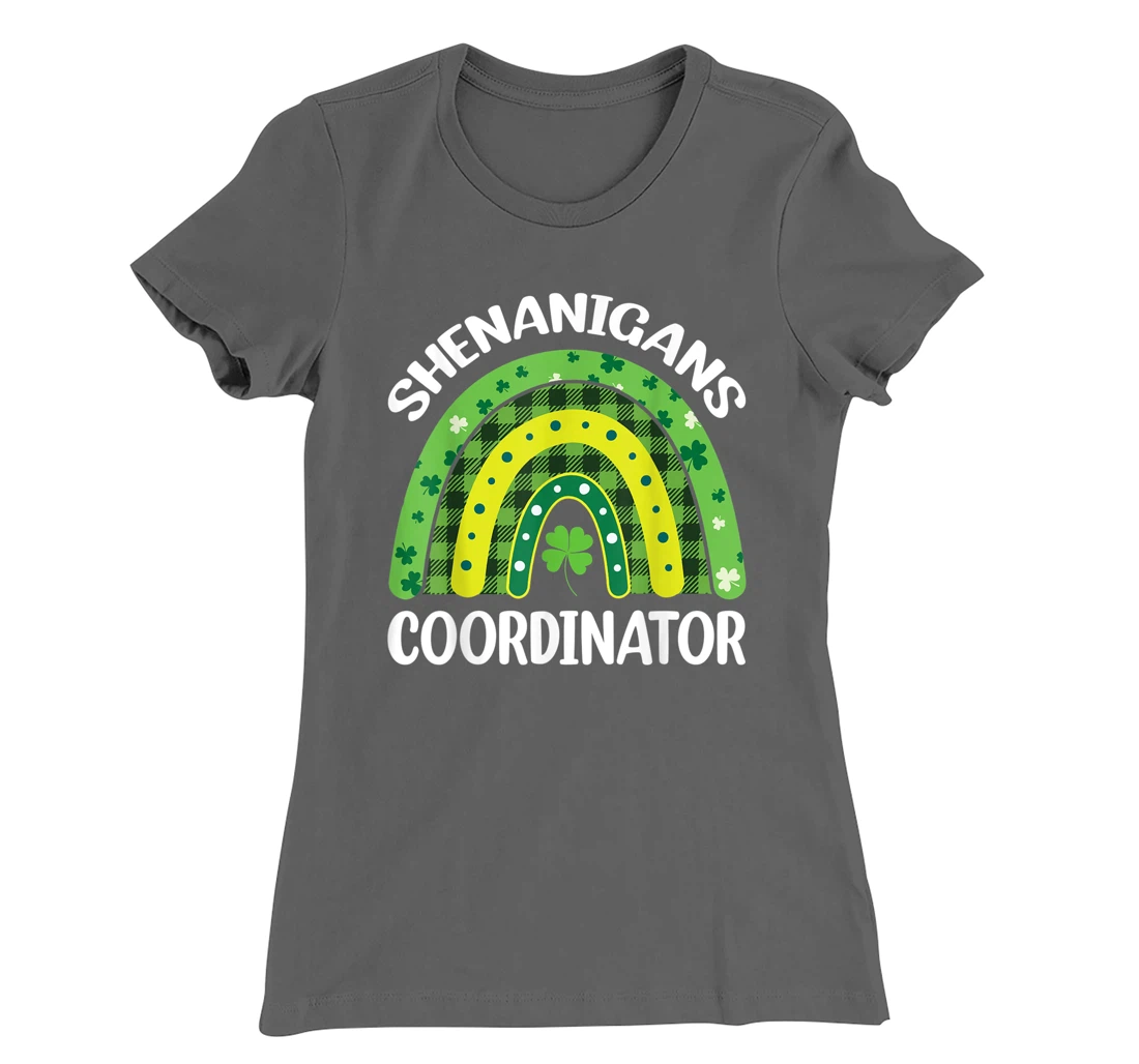 Shenanigans Coordinator Rainbow St Patricks Day Teacher Gift T-Shirt, Kid T-Shirt and Women T-Shirt
