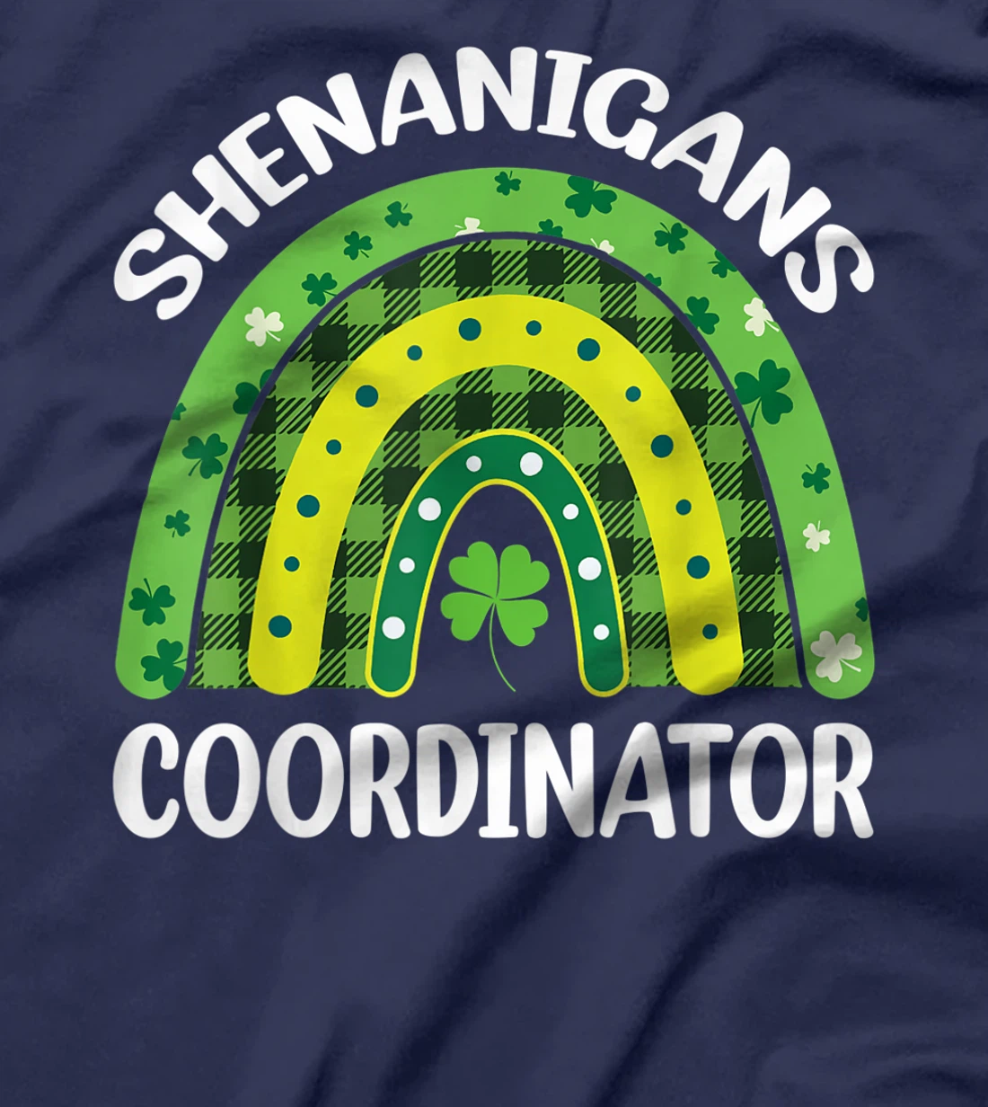 Shenanigans Coordinator Rainbow St Patricks Day Teacher Gift T-Shirt, Kid T-Shirt and Women T-Shirt