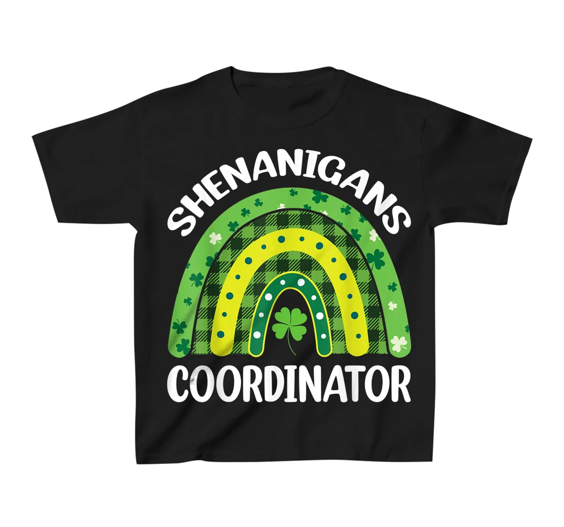 Shenanigans Coordinator Rainbow St Patricks Day Teacher Gift T-Shirt, Kid T-Shirt and Women T-Shirt