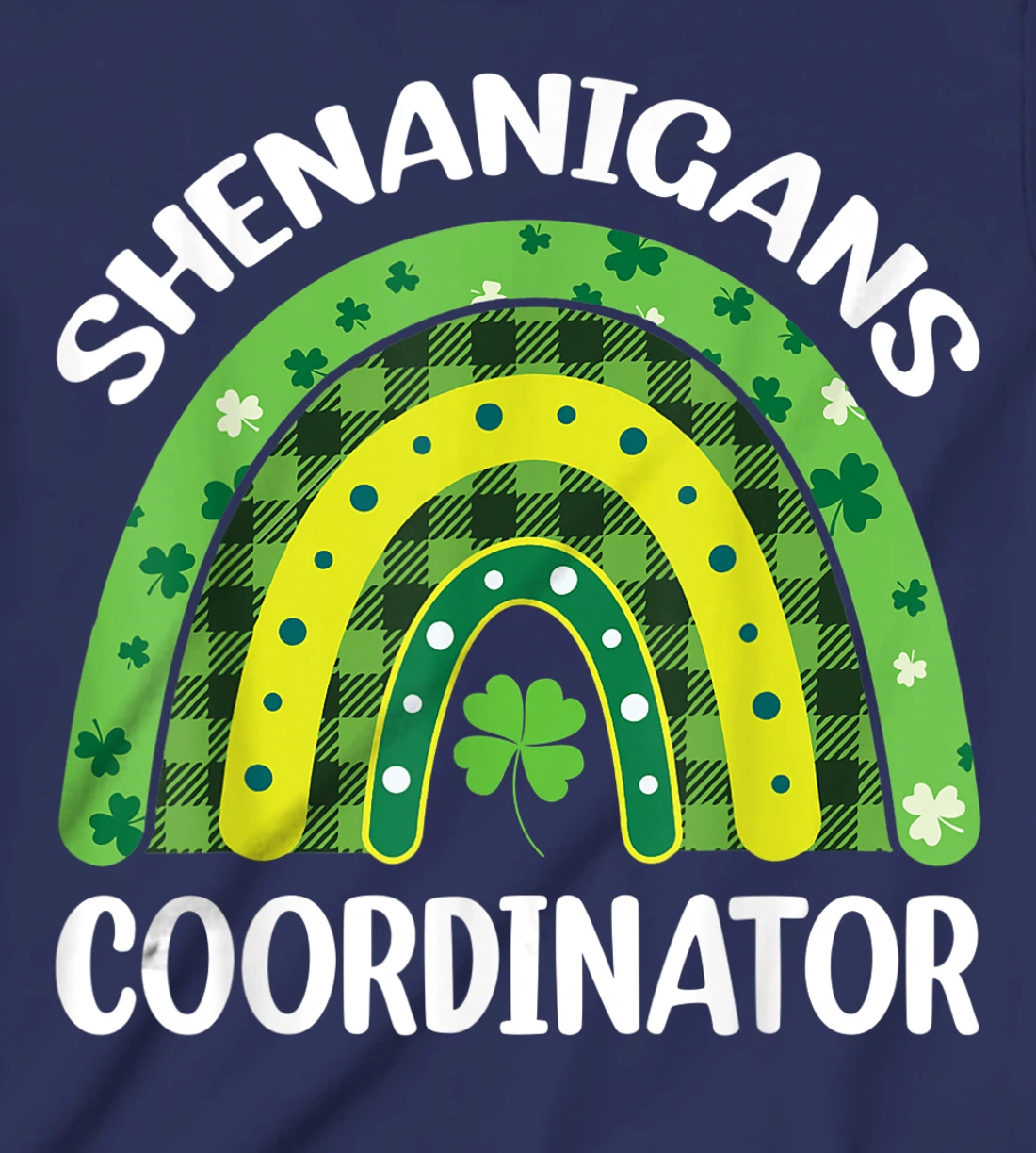 Shenanigans Coordinator Rainbow St Patricks Day Teacher Gift T-Shirt, Kid T-Shirt and Women T-Shirt