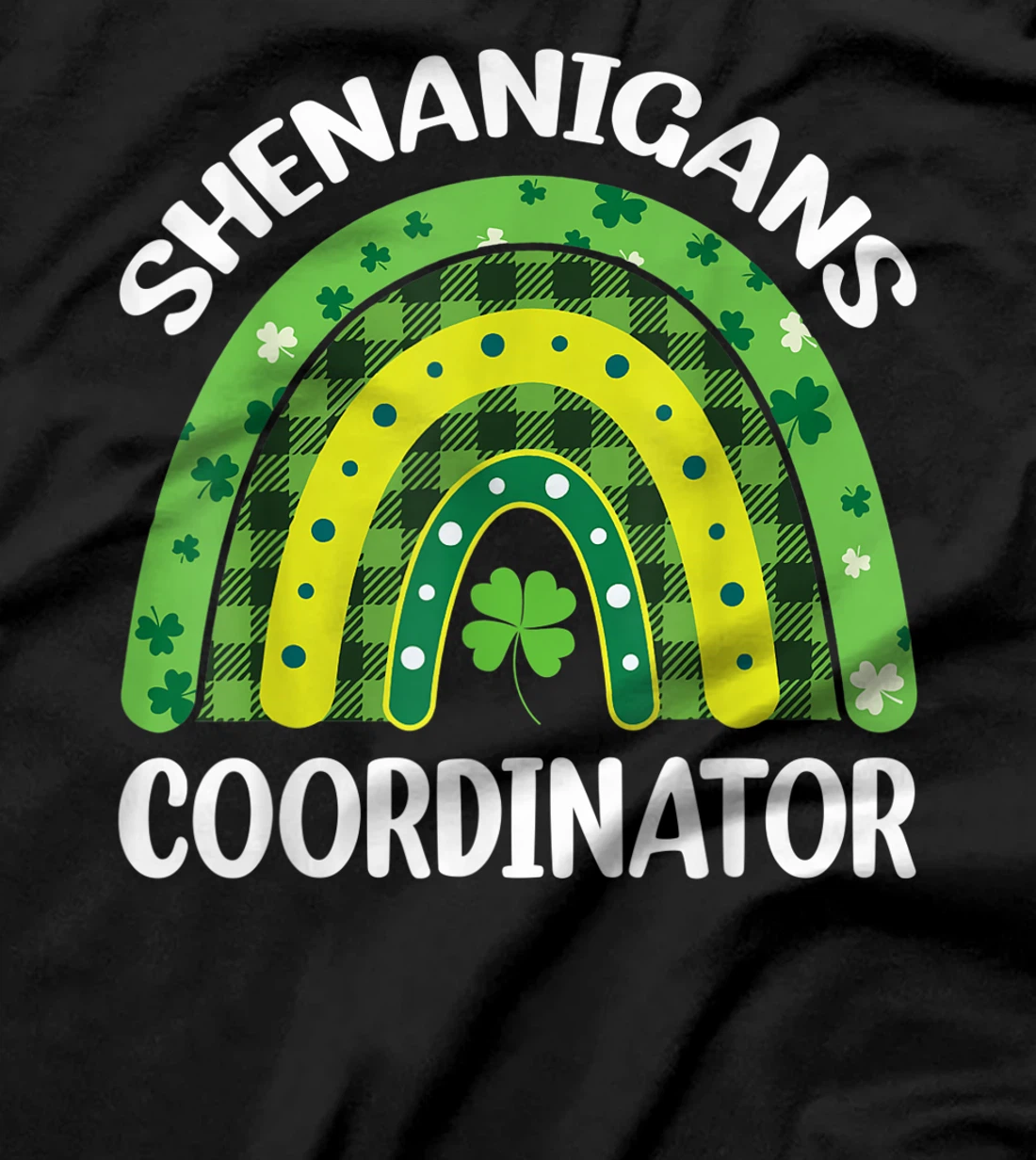 Shenanigans Coordinator Rainbow St Patricks Day Teacher Gift T-Shirt, Kid T-Shirt and Women T-Shirt