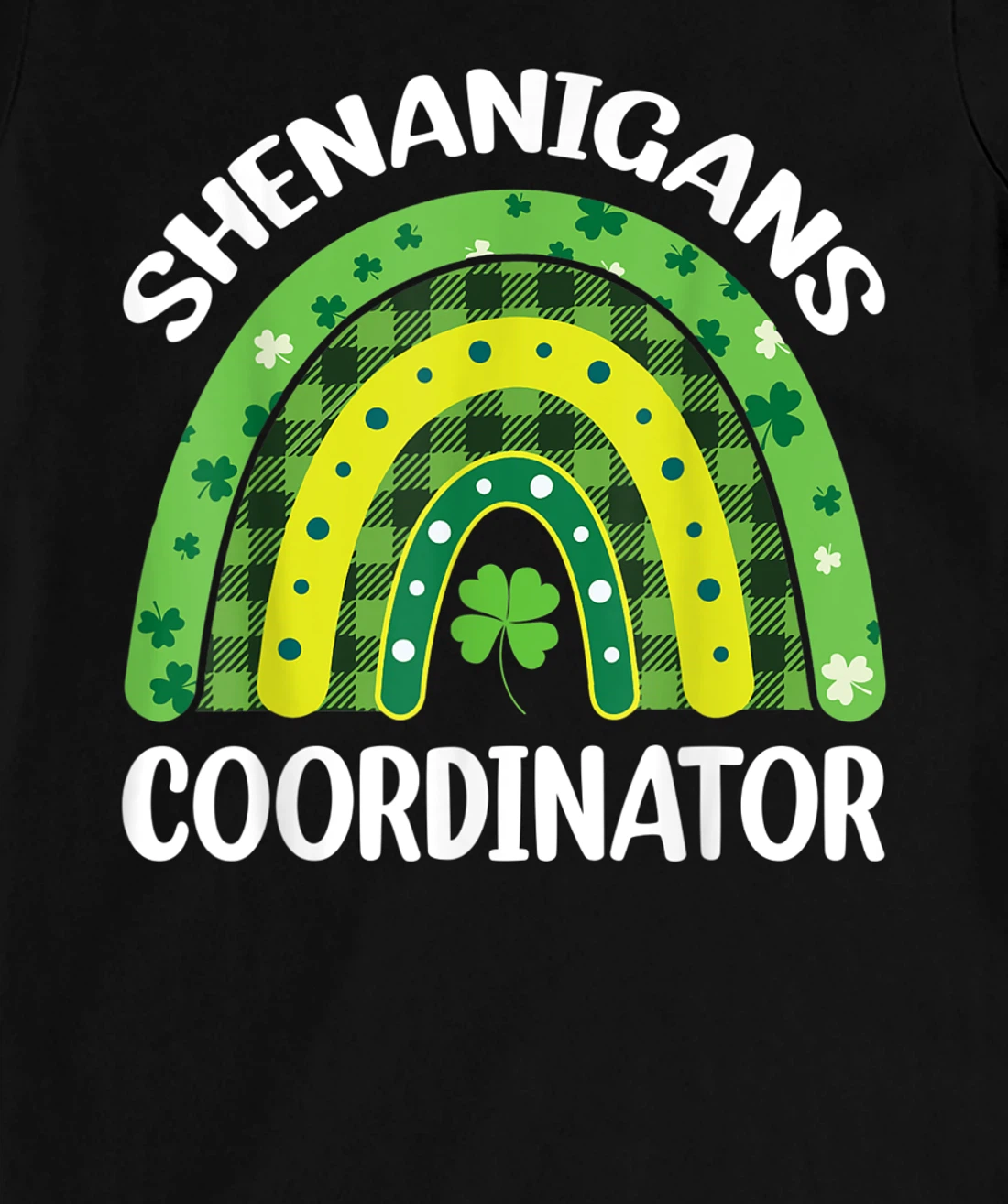 Shenanigans Coordinator Rainbow St Patricks Day Teacher Gift T-Shirt, Kid T-Shirt and Women T-Shirt