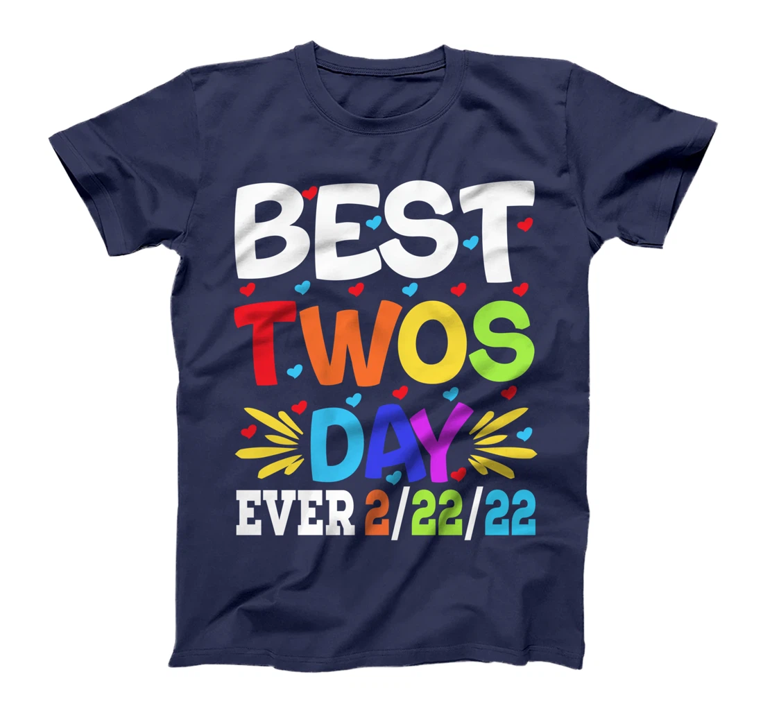 Happy 2/22/22 Twosday Tuesday February 22nd 2022 Numerology T-Shirt
