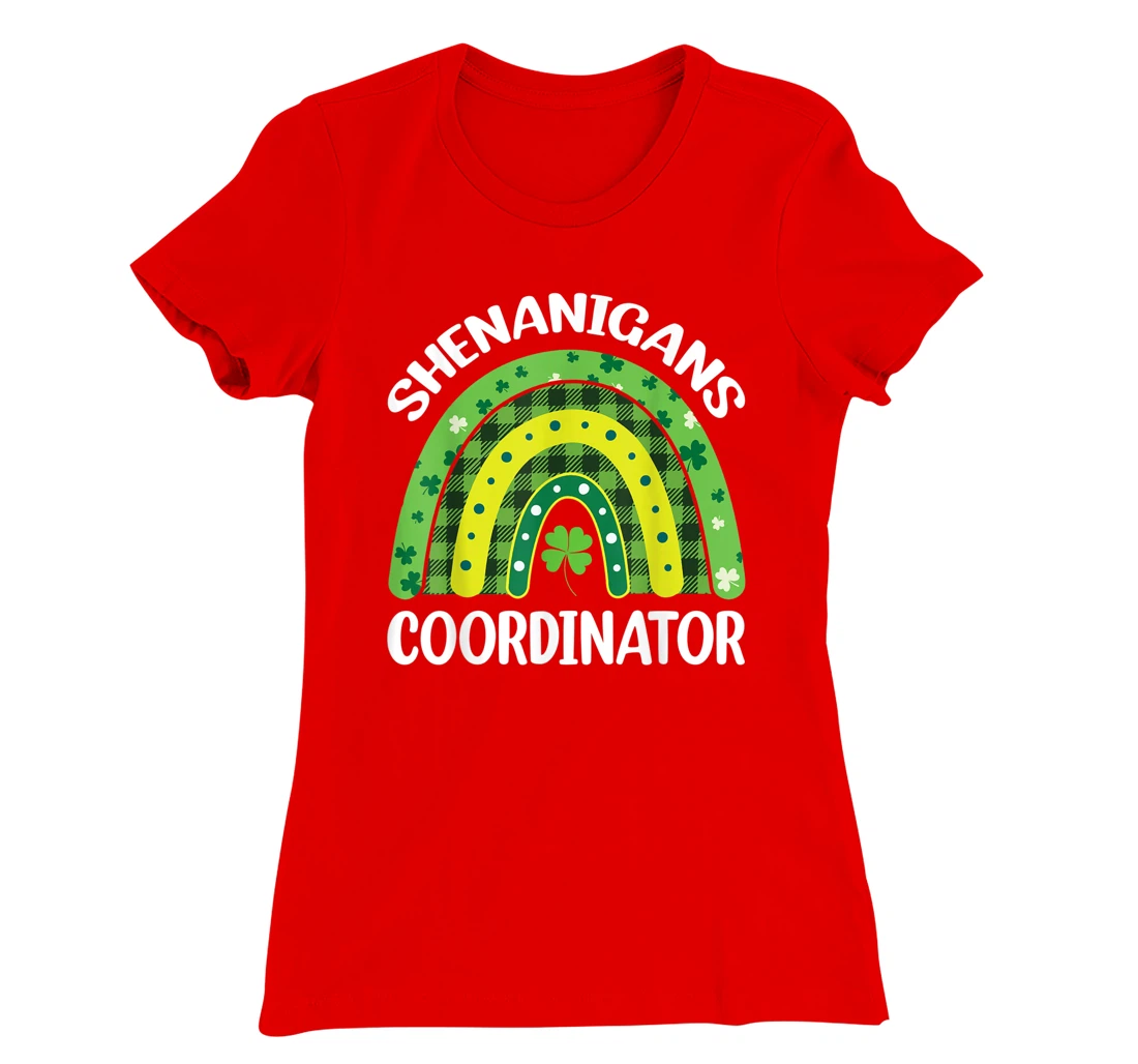 Shenanigans Coordinator Rainbow St Patricks Day Teacher Gift T-Shirt, Kid T-Shirt and Women T-Shirt