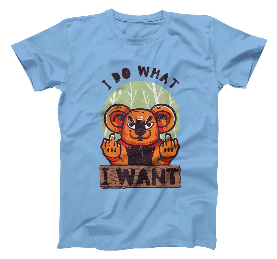 Womens I Do What I Want. Cool and Funny T-Shirt, Women T-Shirt