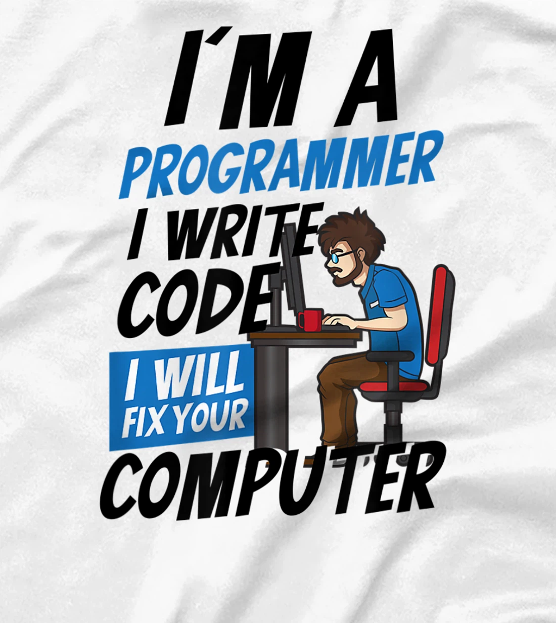 Womens I Will Fix Your Computer Design Computer Programming T-Shirt, Women T-Shirt