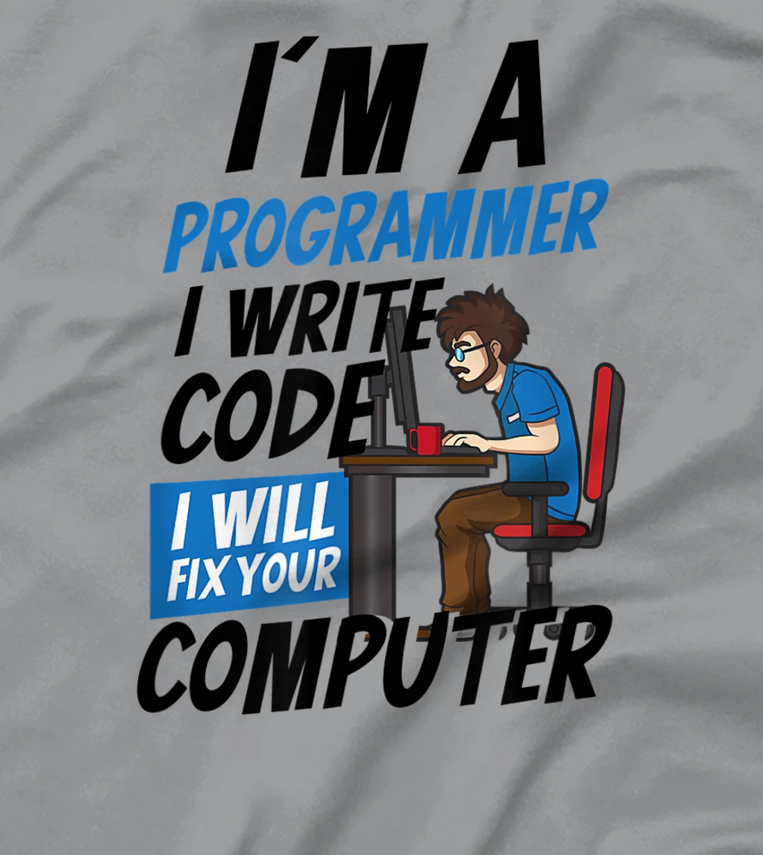Womens I Will Fix Your Computer Design Computer Programming T-Shirt, Women T-Shirt