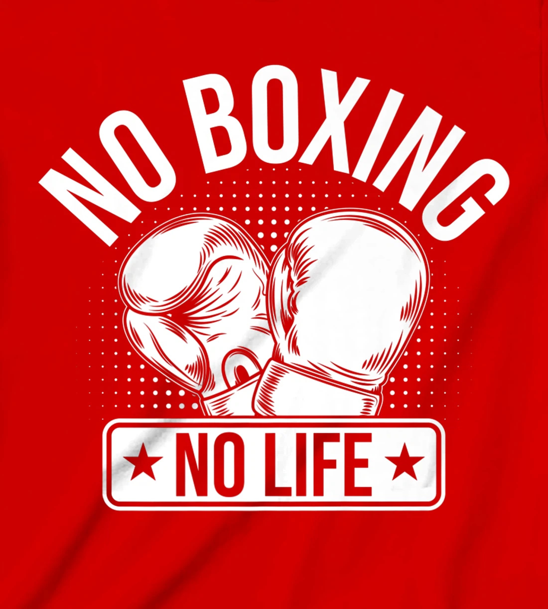 No Boxing No Life T-Shirt, Kid T-Shirt and Women T-Shirt