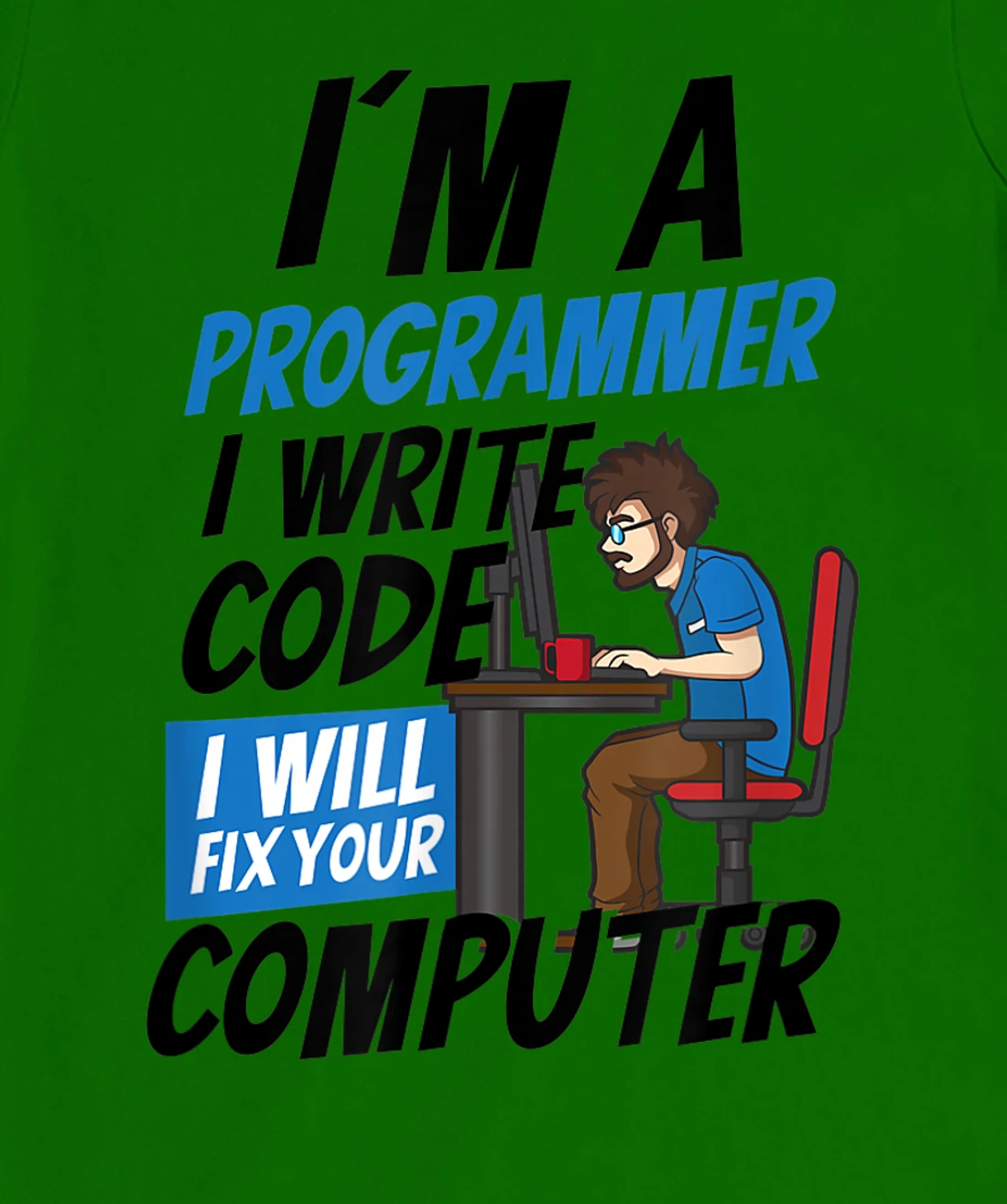 Womens I Will Fix Your Computer Design Computer Programming T-Shirt, Women T-Shirt