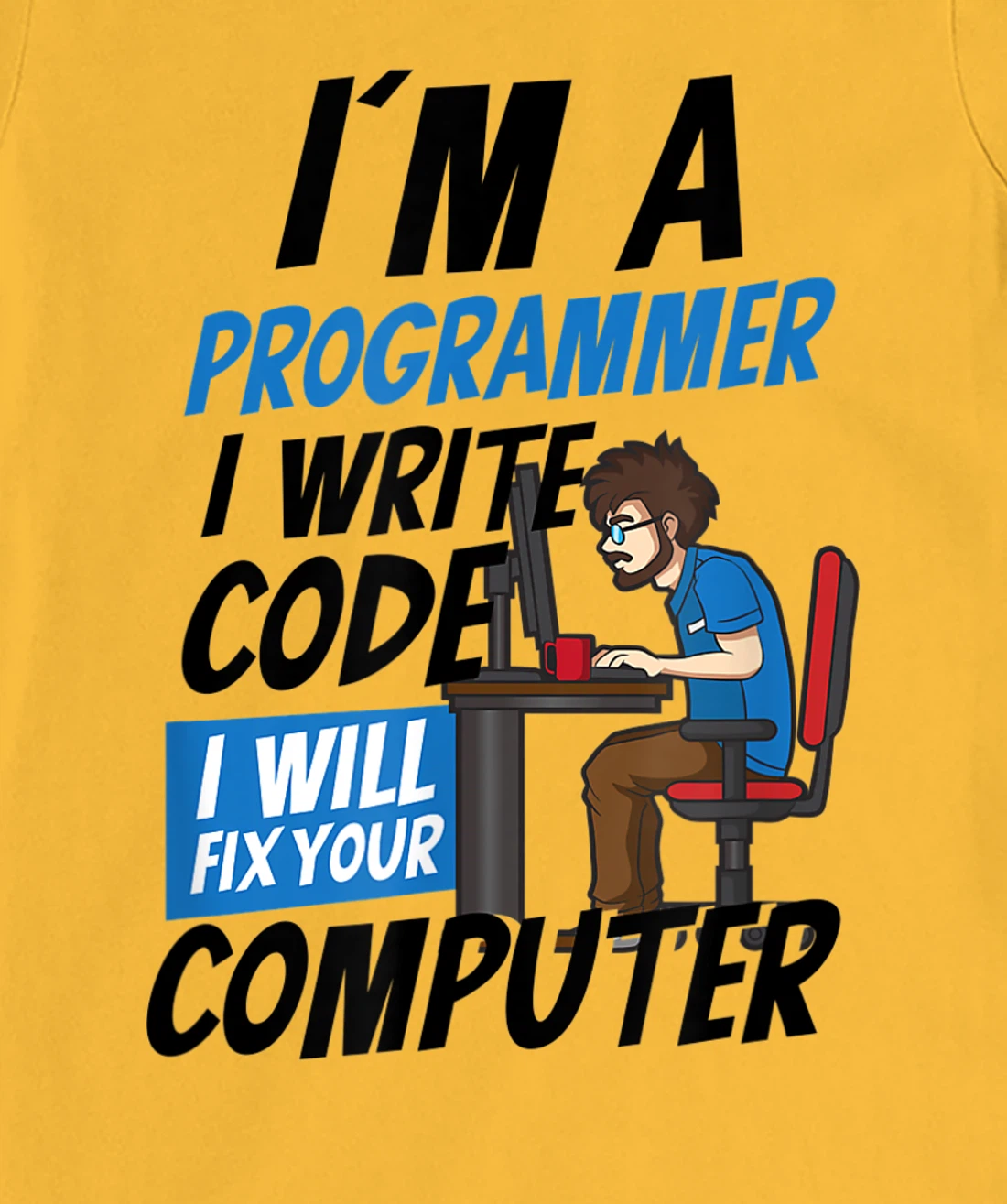 Womens I Will Fix Your Computer Design Computer Programming T-Shirt, Women T-Shirt