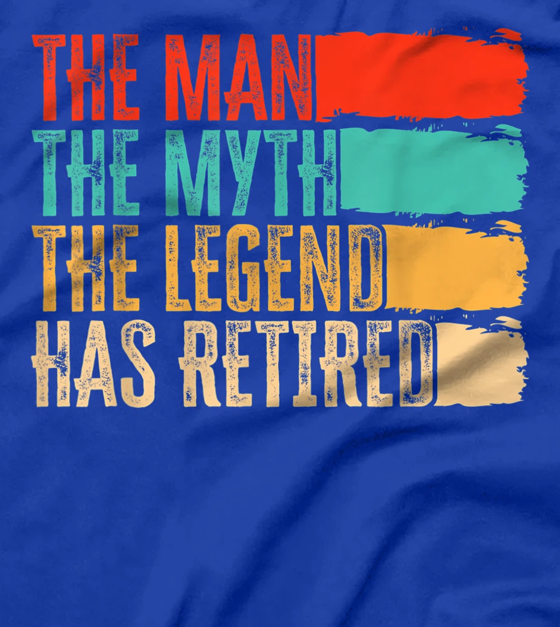 The Man, The Myth And Legend Has Retired Humor, Vintage T-Shirt, Women T-Shirt