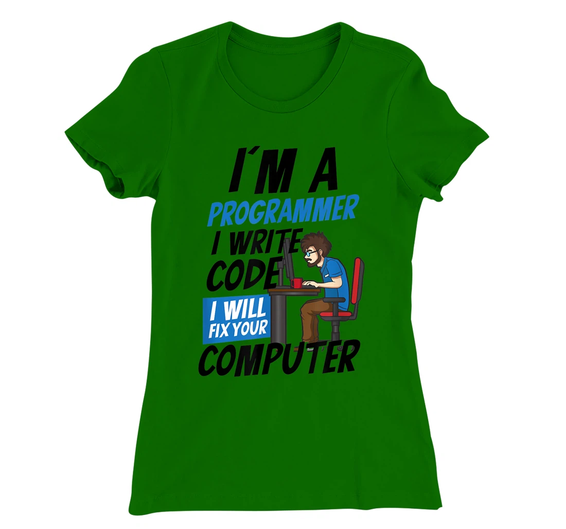 Womens I Will Fix Your Computer Design Computer Programming T-Shirt, Women T-Shirt