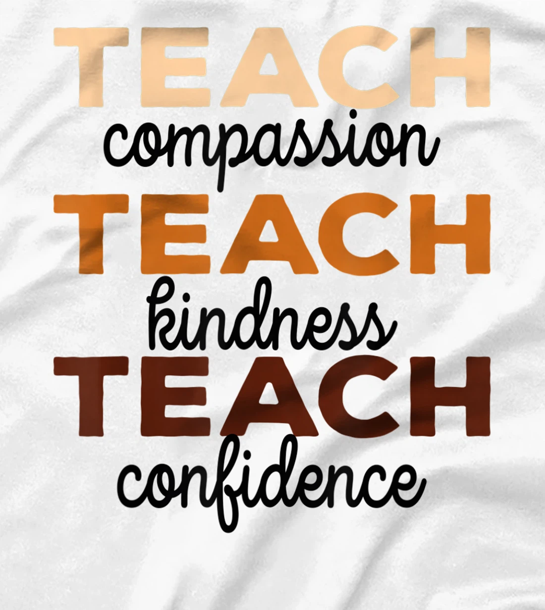 Teach Compassion Kindness Confidence Africa Black Teacher T-Shirt, Women T-Shirt