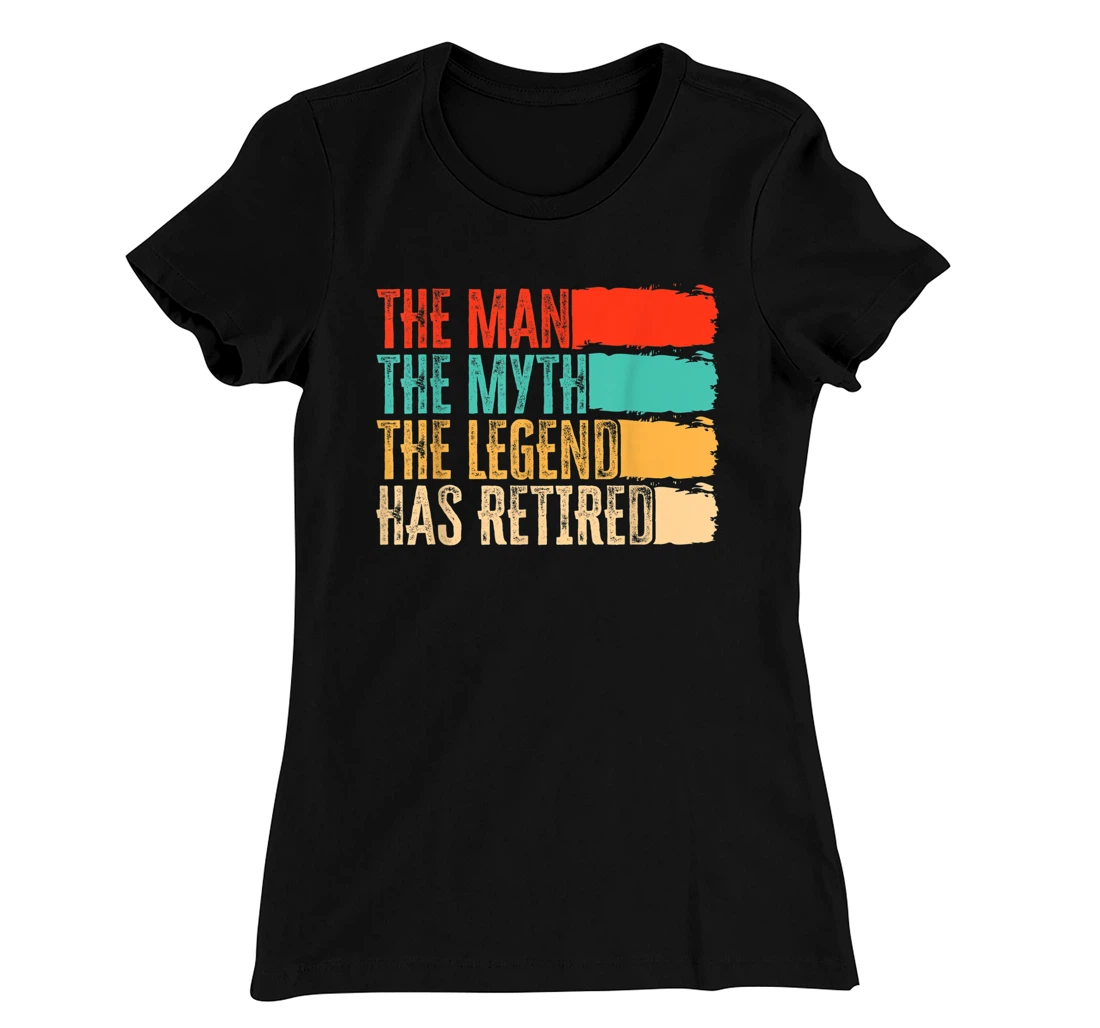 The Man, The Myth And Legend Has Retired Humor, Vintage T-Shirt, Women T-Shirt