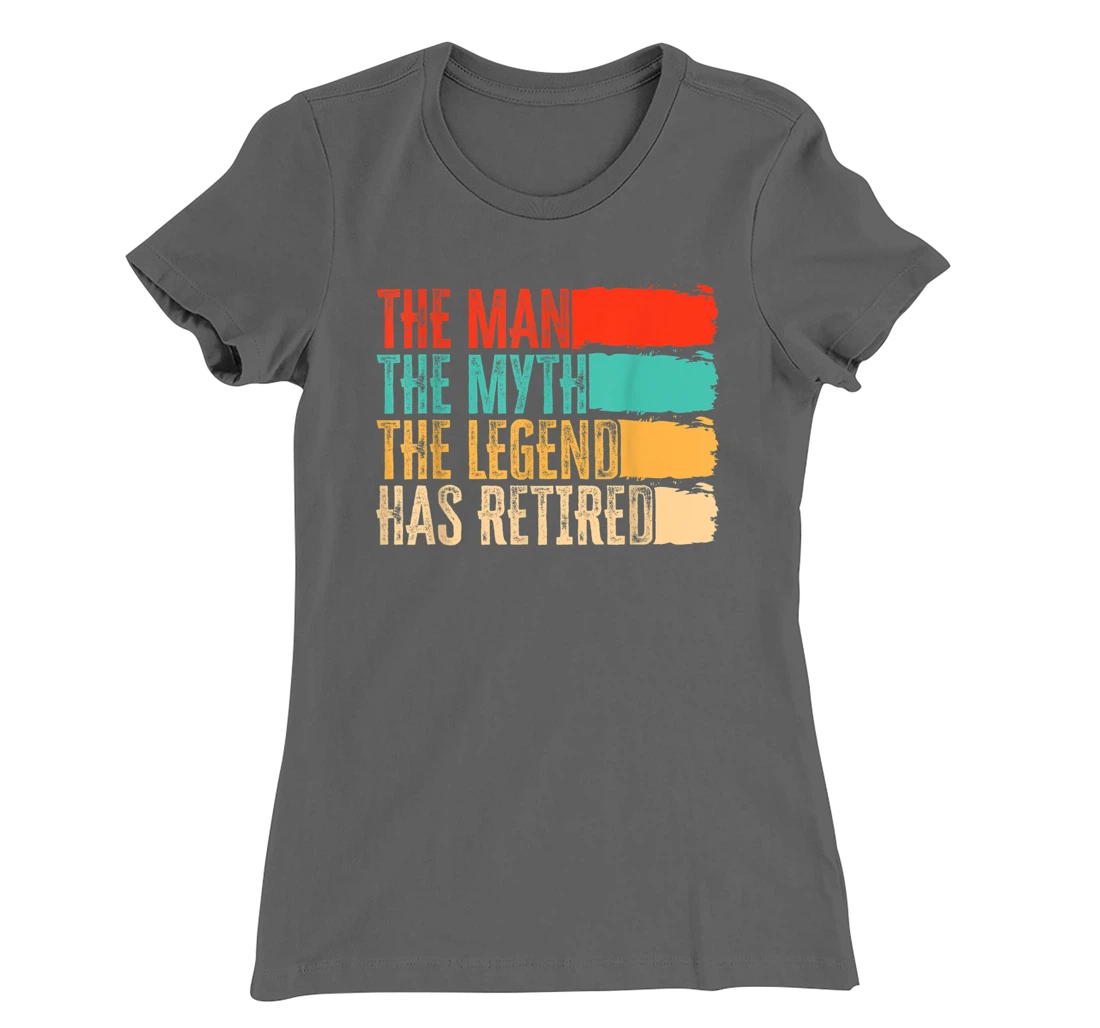 The Man, The Myth And Legend Has Retired Humor, Vintage T-Shirt, Women T-Shirt