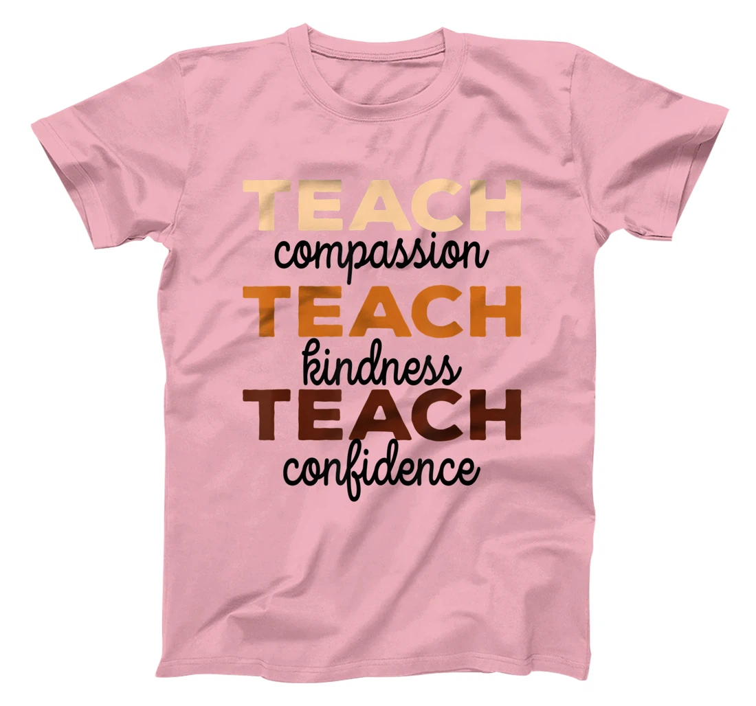 Teach Compassion Kindness Confidence Africa Black Teacher T-Shirt, Women T-Shirt