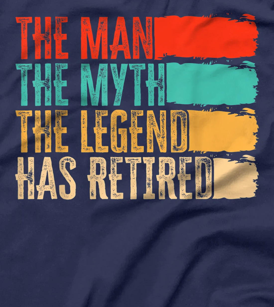 The Man, The Myth And Legend Has Retired Humor, Vintage T-Shirt, Women T-Shirt