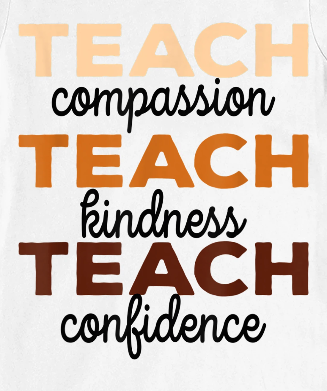 Teach Compassion Kindness Confidence Africa Black Teacher T-Shirt, Women T-Shirt