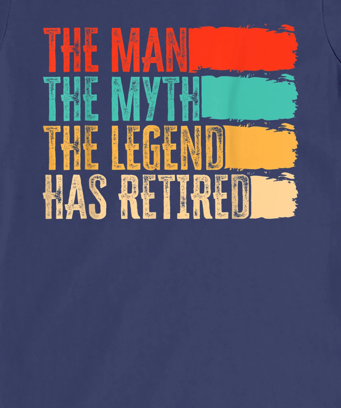 The Man, The Myth And Legend Has Retired Humor, Vintage T-Shirt, Women T-Shirt