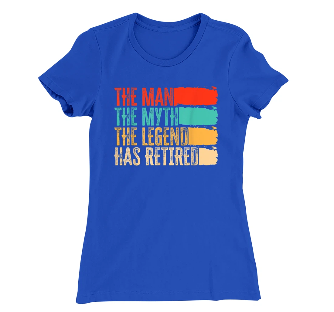 The Man, The Myth And Legend Has Retired Humor, Vintage T-Shirt, Women T-Shirt