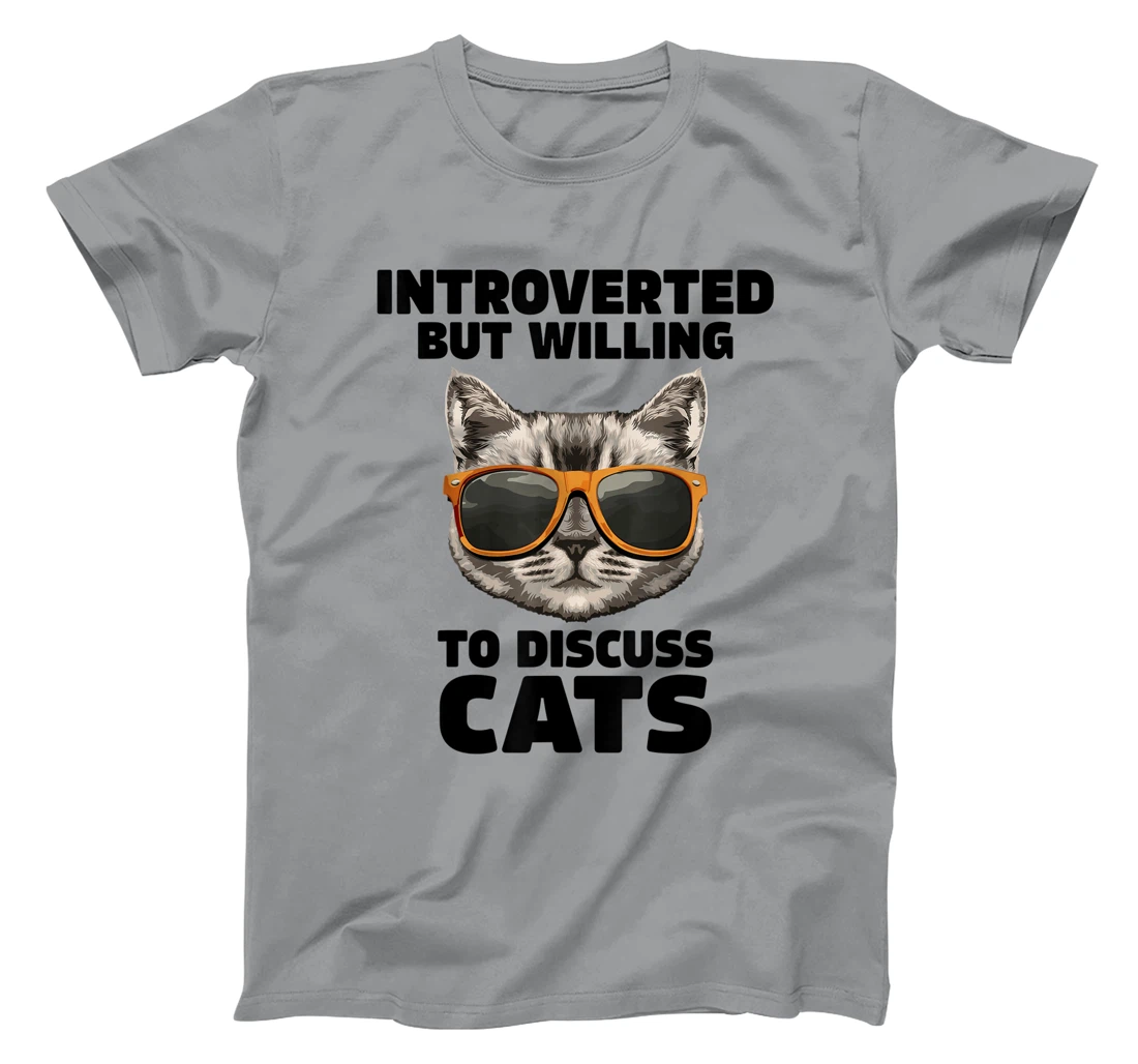 Womens Cat Lover Introverted But Willing To Discuss Cats Introvert T-Shirt, Kid T-Shirt and Women T-Shirt