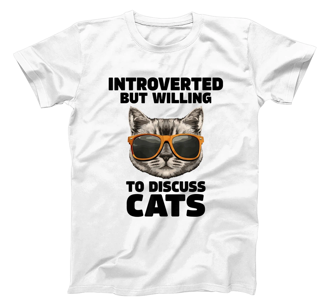 Womens Cat Lover Introverted But Willing To Discuss Cats Introvert T-Shirt, Kid T-Shirt and Women T-Shirt