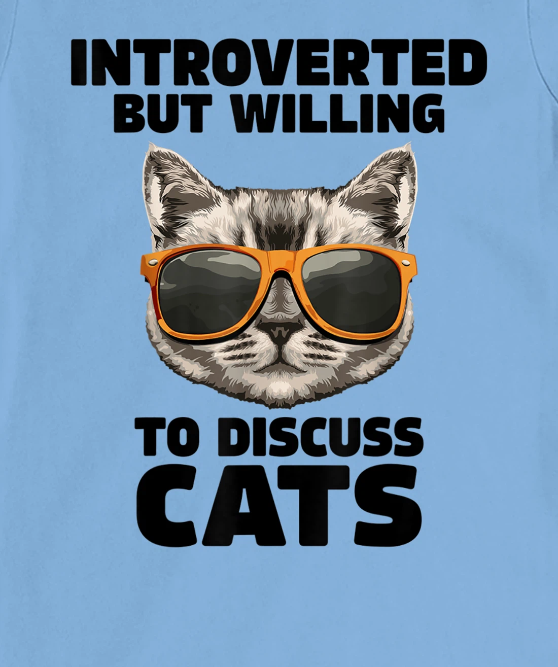 Womens Cat Lover Introverted But Willing To Discuss Cats Introvert T-Shirt, Kid T-Shirt and Women T-Shirt