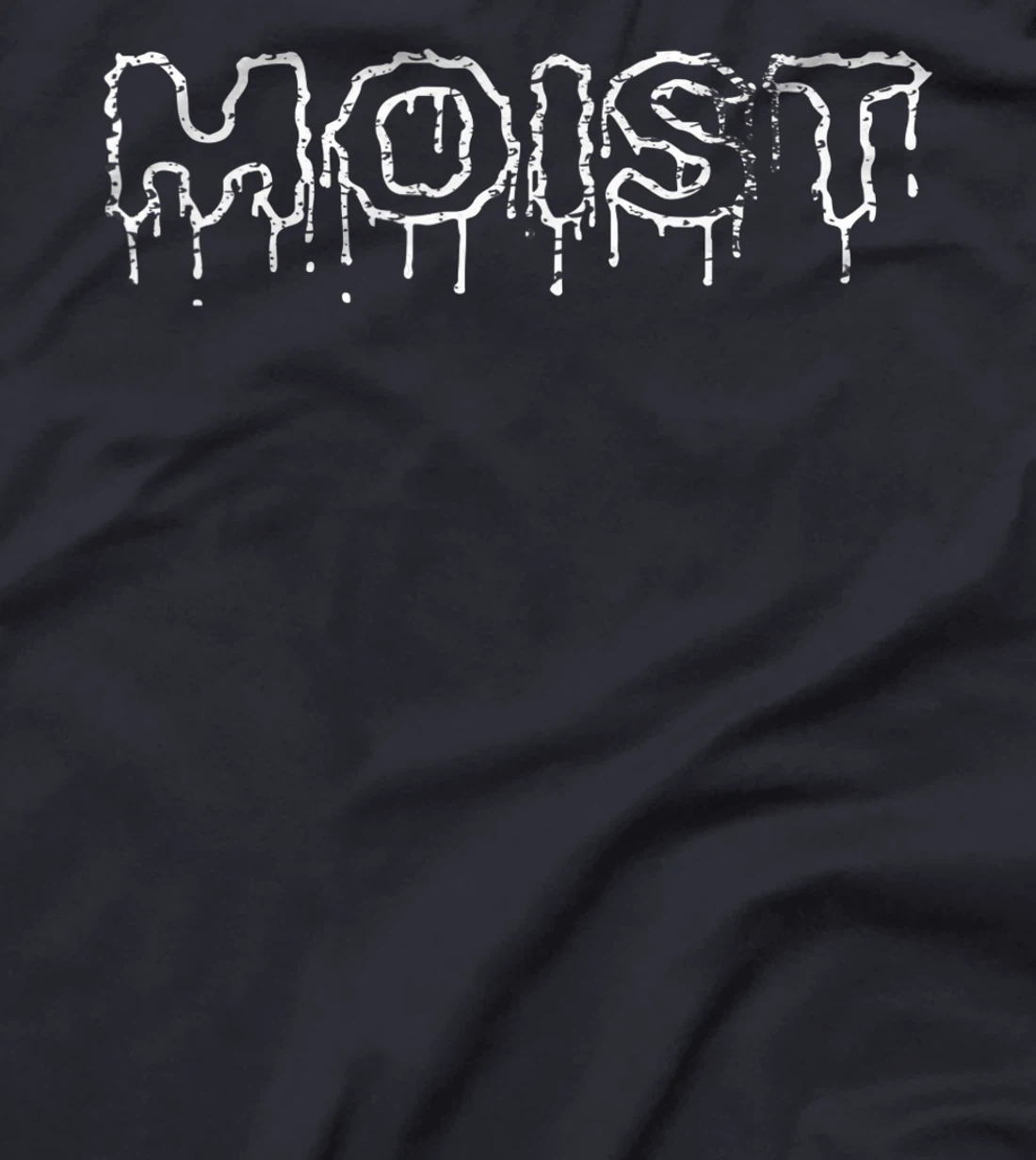 funny adult humor a Moist Dripping Wet Logo T-Shirt, Women T-Shirt