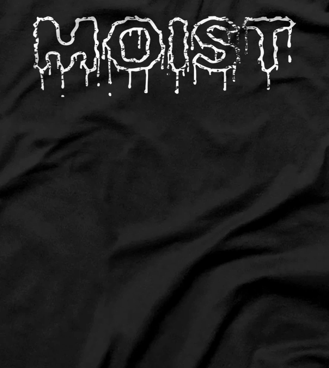 funny adult humor a Moist Dripping Wet Logo T-Shirt, Women T-Shirt