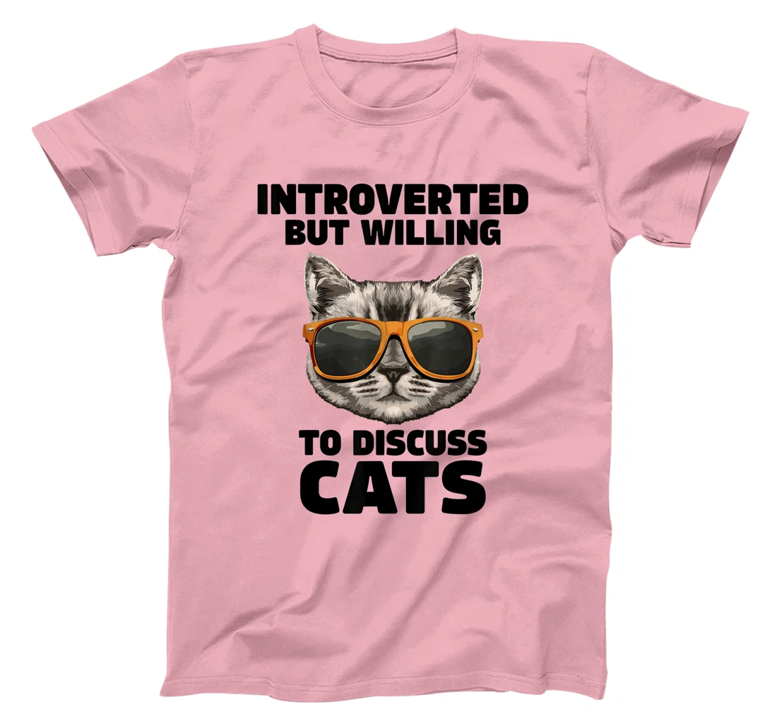 Womens Cat Lover Introverted But Willing To Discuss Cats Introvert T-Shirt, Kid T-Shirt and Women T-Shirt