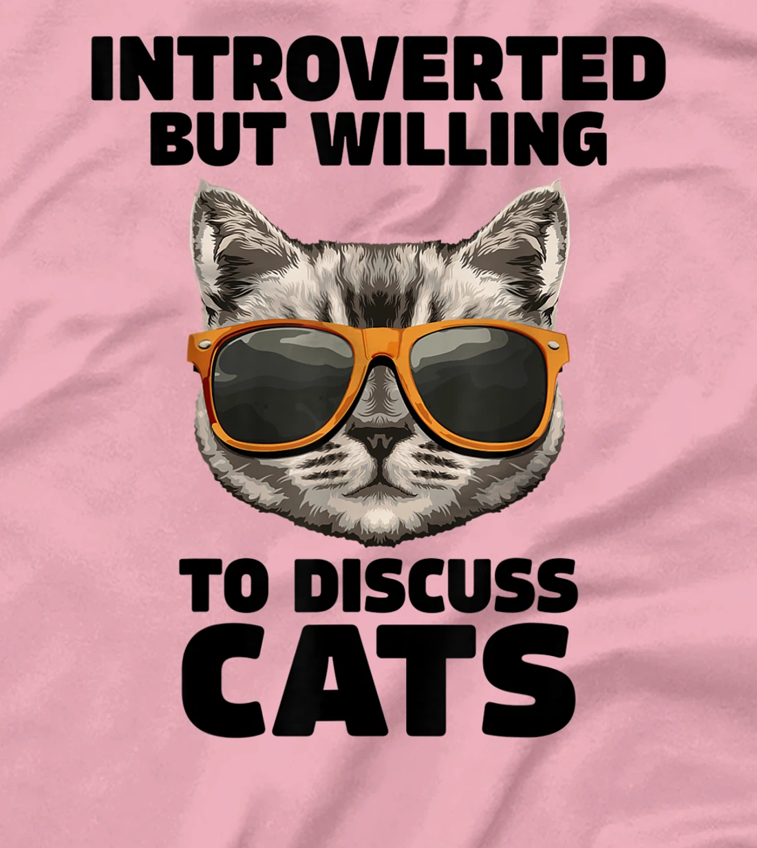 Womens Cat Lover Introverted But Willing To Discuss Cats Introvert T-Shirt, Kid T-Shirt and Women T-Shirt