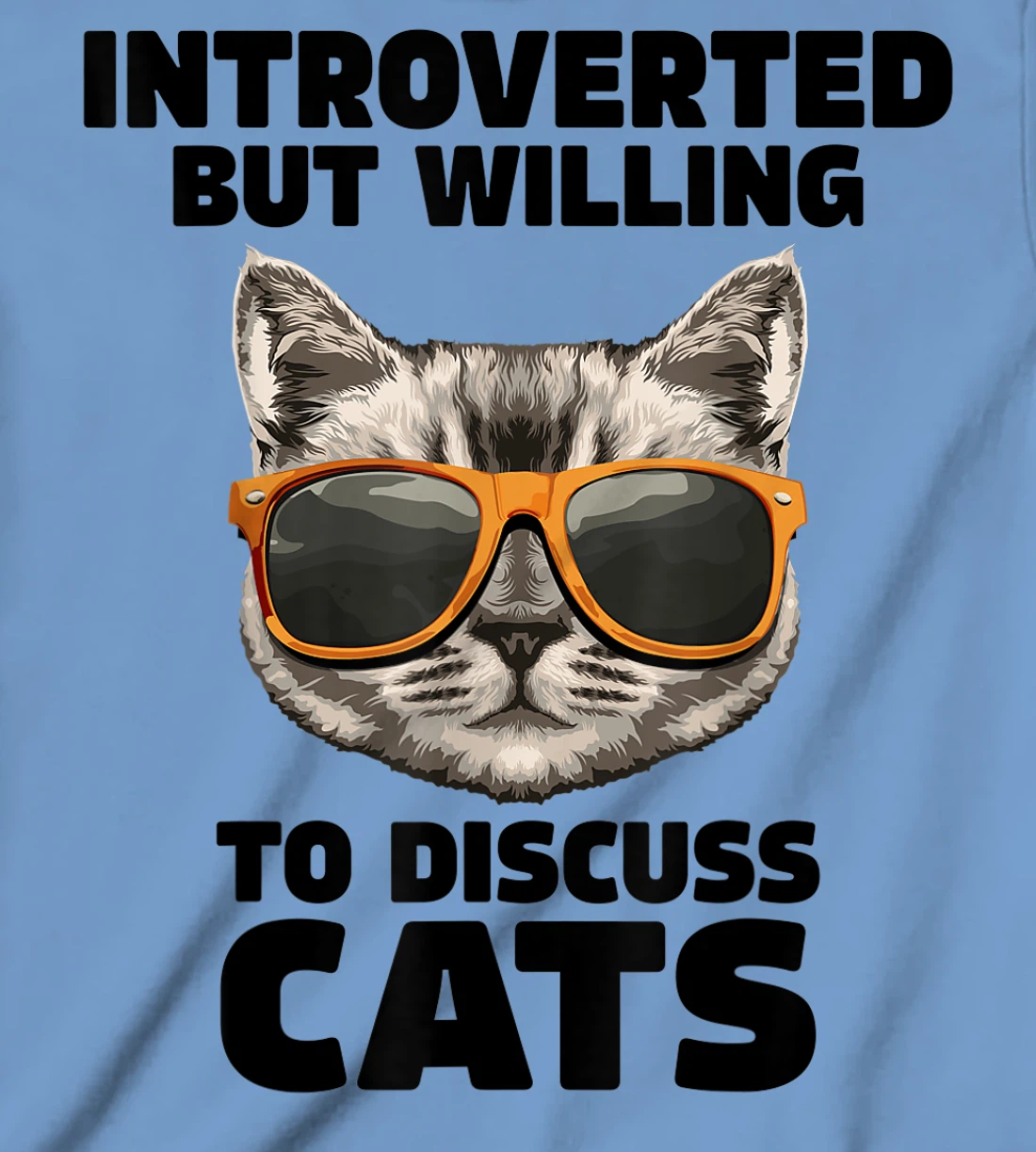 Womens Cat Lover Introverted But Willing To Discuss Cats Introvert T-Shirt, Kid T-Shirt and Women T-Shirt