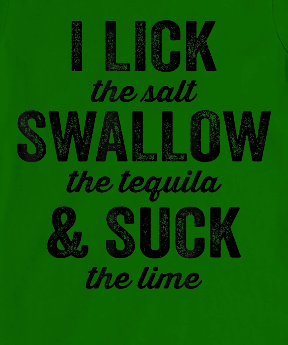 Womens I Lick Salt Swallow Tequila Suck Lime Funny Mexican Drinking T-Shirt, Women T-Shirt